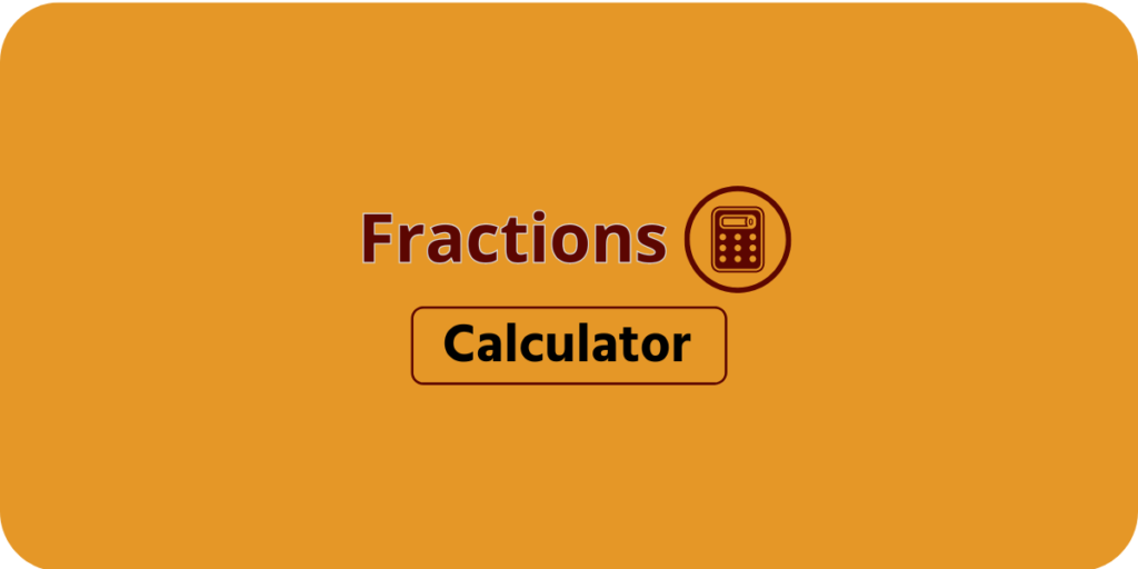 Fractions Calculator