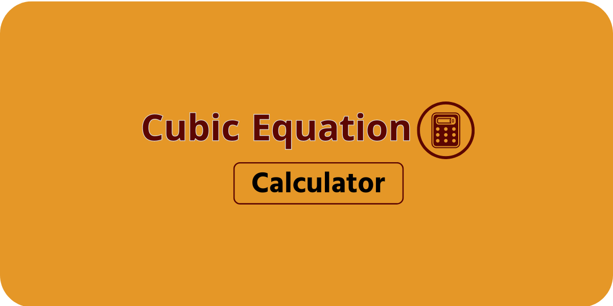Cubic Equation Calculator