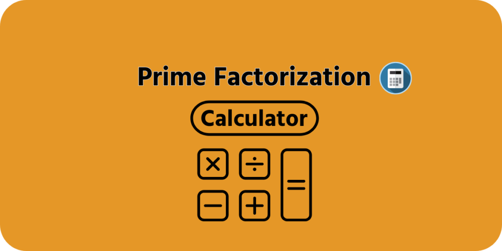 Prime Factorization 